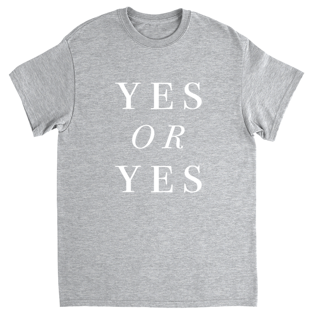 Yes Or Yes T-shirt