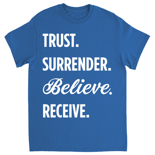 Trust-Surrender-Believe-Receive T-shirt