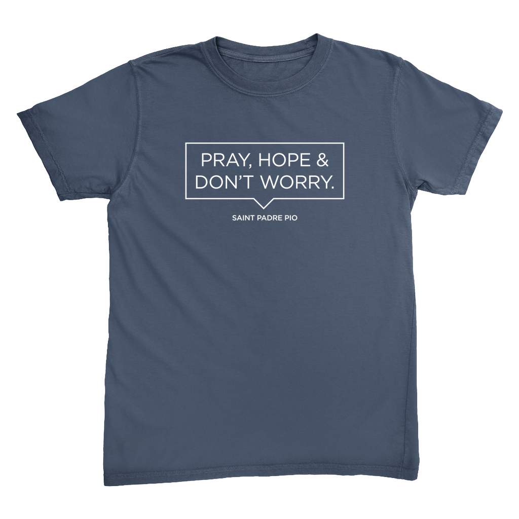 Pray, Hope & Don't Worry T-Shirt