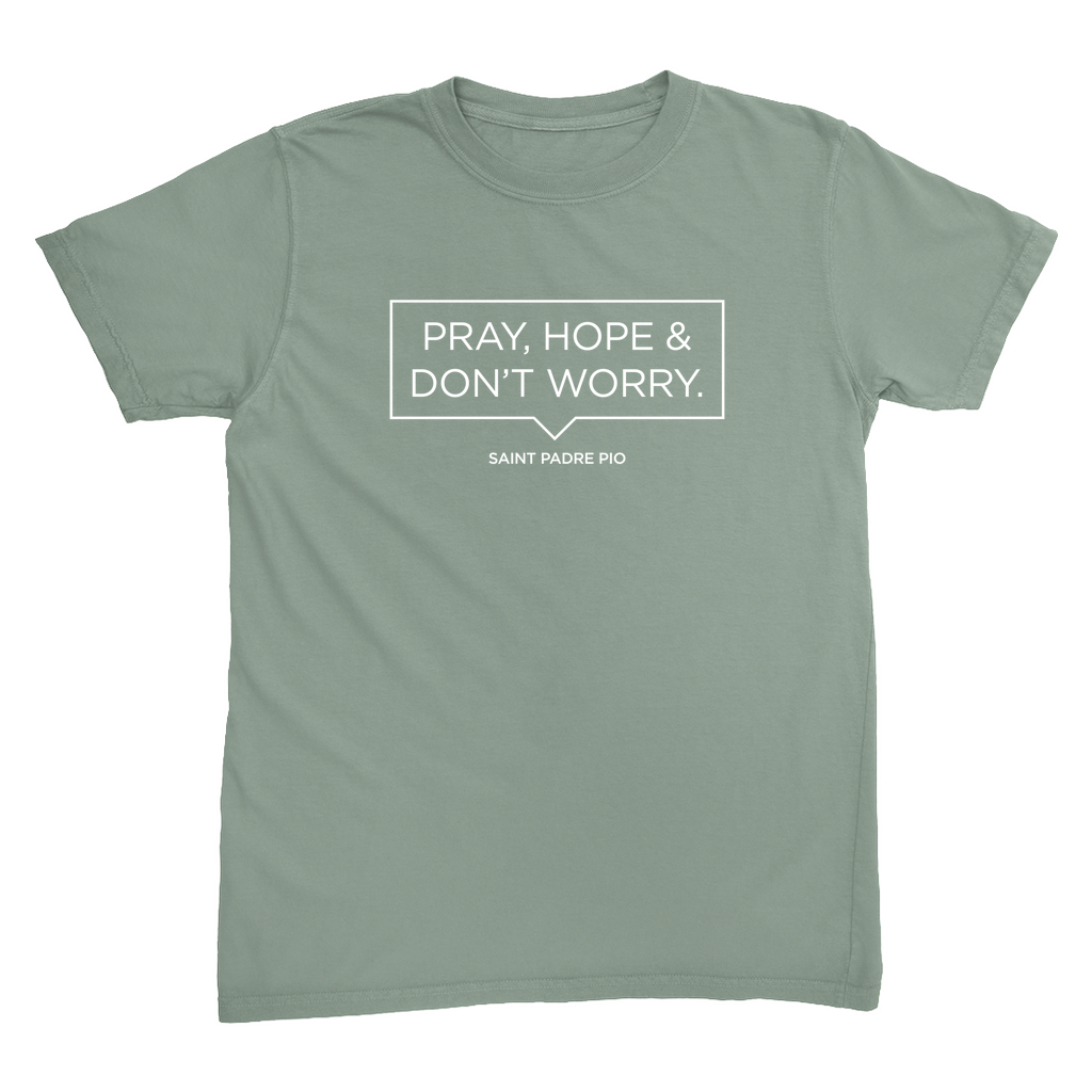 Pray, Hope & Don't Worry T-Shirt