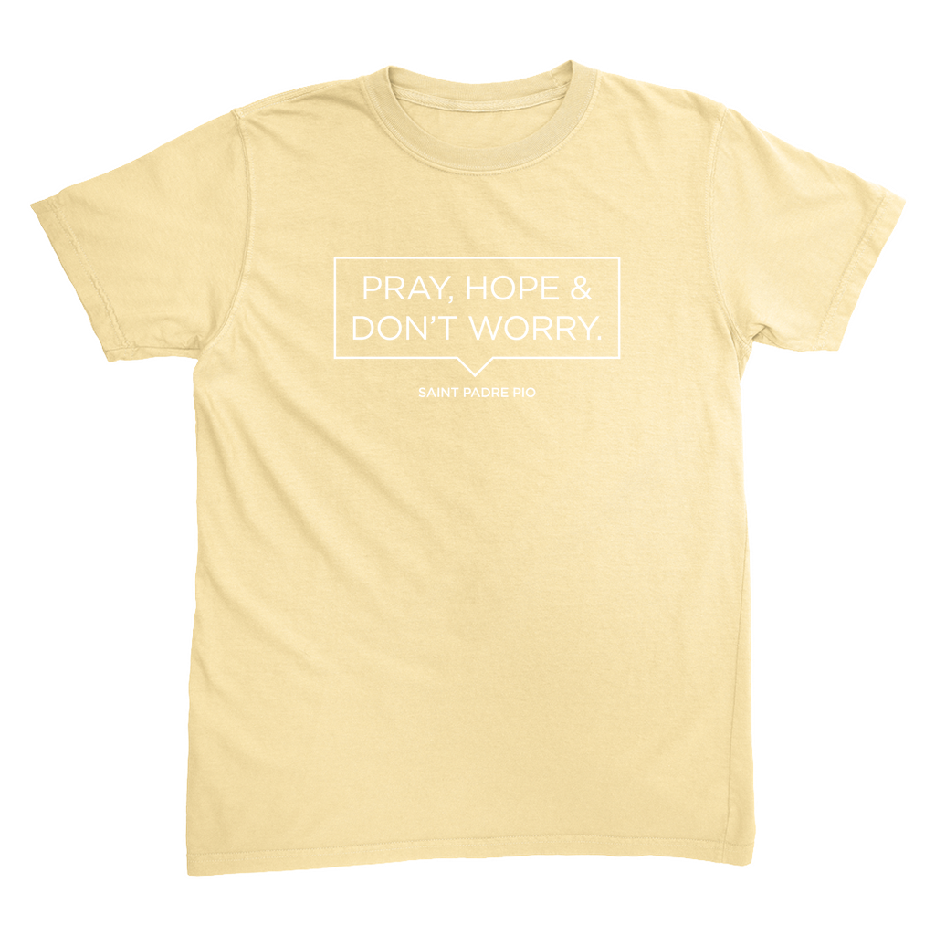 Pray, Hope & Don't Worry T-Shirt