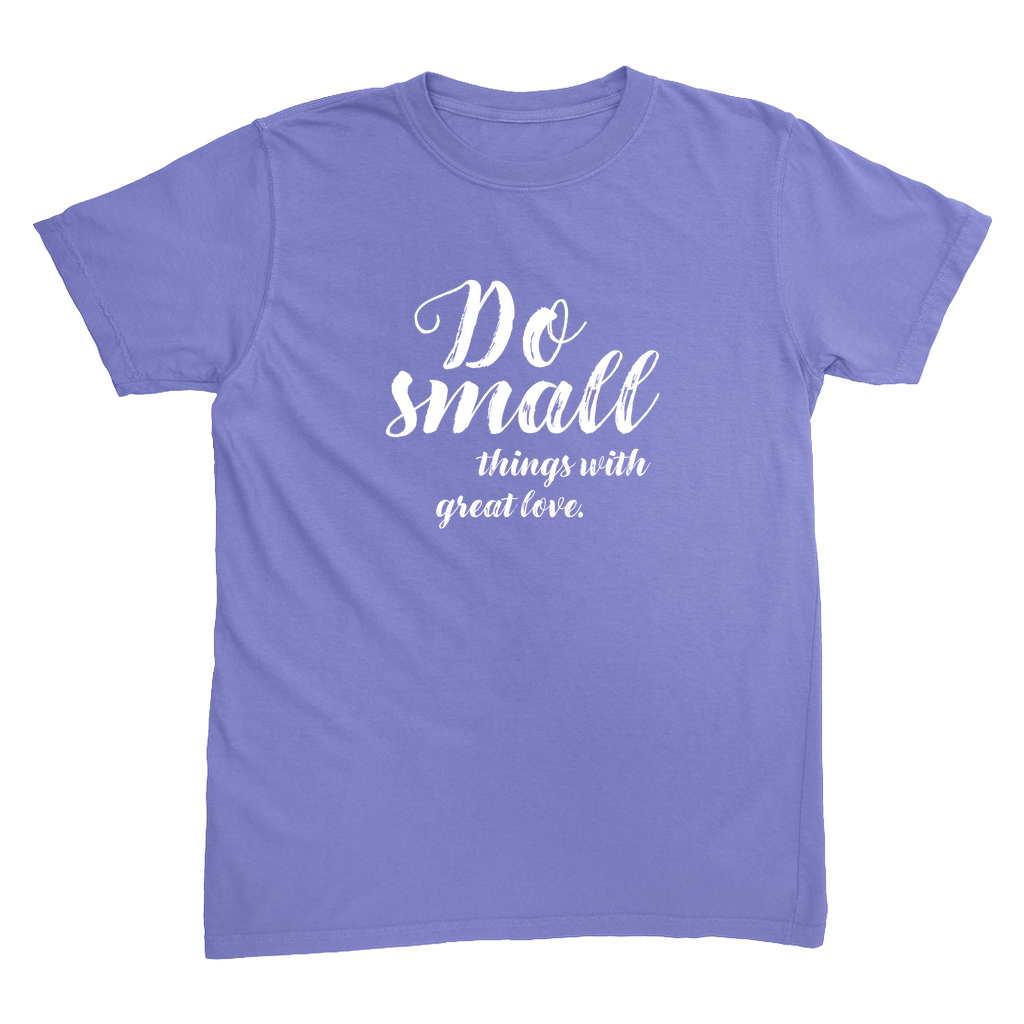 Small Things T-Shirt