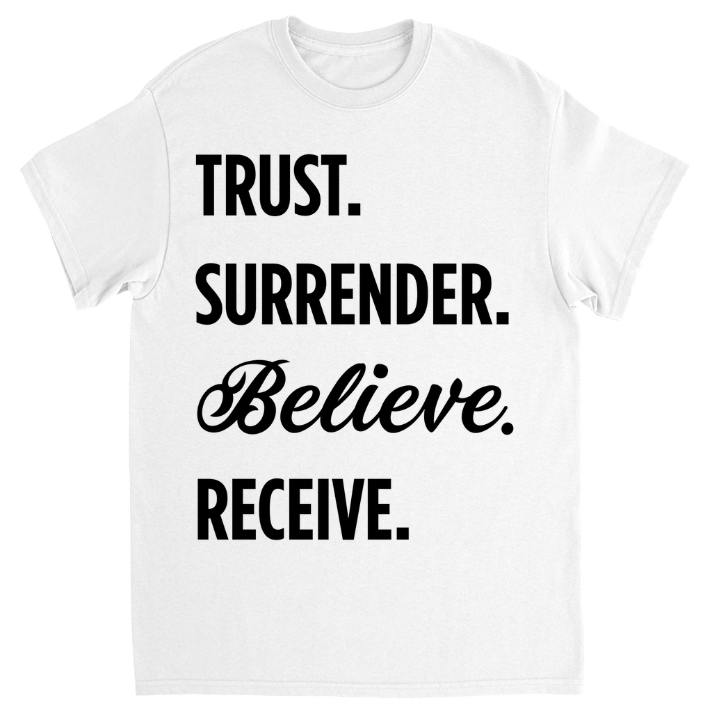 Trust-Surrender-Believe-Receive T-shirt