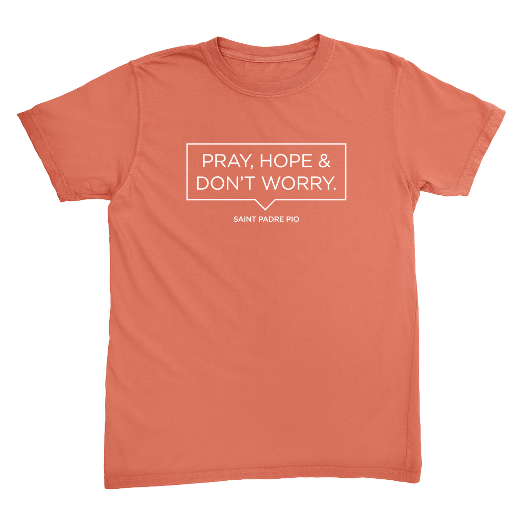 Pray, Hope & Don't Worry T-Shirt